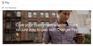 Then comes the product of the most recognizable name that circulates around the world, Google Pay